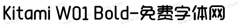 Kitami W01 Bold字体转换